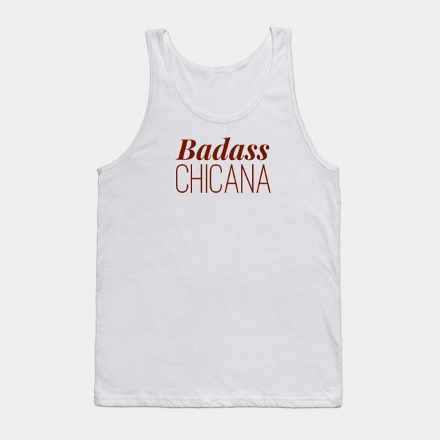 Badass Chicana Tank Top by MessageOnApparel